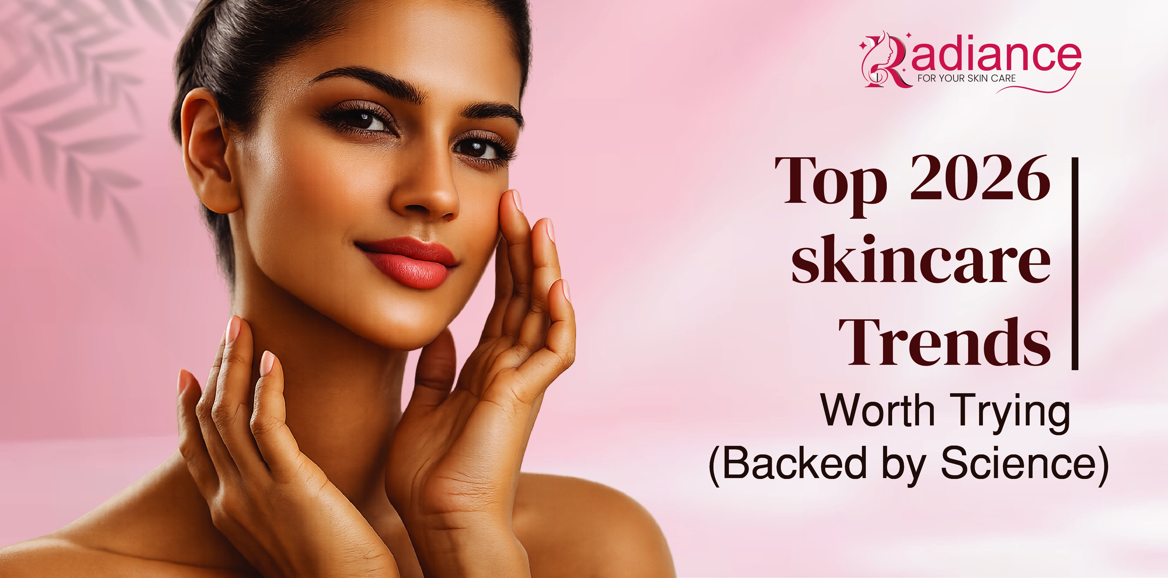 Top 2026 Skincare Trends Worth Trying, Backed by Science